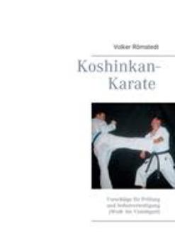 Koshinkan-Karate: Vorschläge für Prüfung und Selbstverteidigung