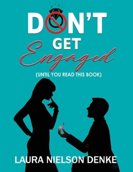 Paperback Don't Get Engaged: (Until You Read This Book) Volume 1 Book