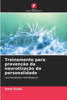 Treinamento para prevenção da neurotização da personalidade (Portuguese Edition)