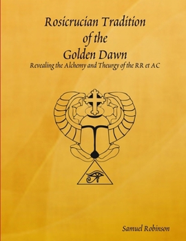 Paperback Rosicrucian Tradition of the Golden Dawn Book