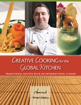 Paperback Creative Cooking for the Global Kitchen: Traditional Recipes with an International Flavor Book