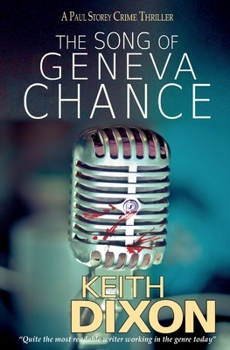 Paperback The Song of Geneva Chance: A Paul Storey Crime Thriller Book