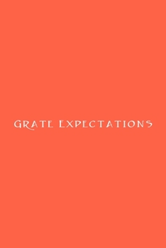 Grate Expectations Notebook: Lined Journal, 120 Pages, 6 x 9, Gag Gift for Boss, Tomato Matte Finish (Grate Expectations Journal)
