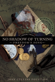 Paperback No Shadow of Turning: Freedom's Song: Book Two Book