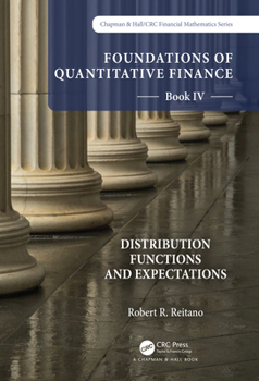 Paperback Foundations of Quantitative Finance Book IV: Distribution Functions and Expectations Book