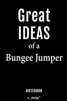 Notebook for Bungee Jumpers / Bungee Jumper: awesome handy Note Book [120 blank lined ruled pages]