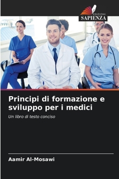 Paperback Principi di formazione e sviluppo per i medici [Italian] Book