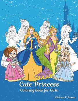 Paperback Cute Princess Coloring book for Girls: Princess Books For Girls 4-8, Kids Coloring Book Color Fun! Book