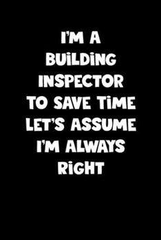 Building Inspector Notebook - Building Inspector Diary - Building Inspector Journal - Funny Gift for Building Inspector: Medium College-Ruled Journey Diary, 110 page, Lined, 6x9 (15.2 x 22.9 cm)