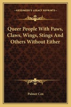 Paperback Queer People With Paws, Claws, Wings, Stings And Others Without Either Book