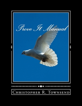 Paperback Prove It Manual: (10 Week Manual) Book