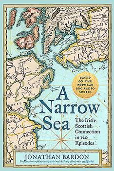 Hardcover A Narrow Sea: The Irish-Scottish Connection in 120 Episodes Book