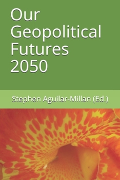 Paperback Our Geopolitical Futures 2050 Book