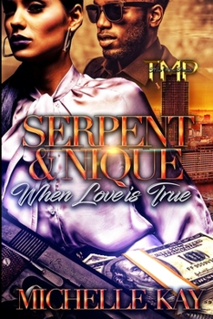 Paperback Serpent & Nique: When Love is True Book