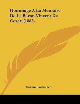 Paperback Hommage A La Memoire De Le Baron Vincent De Cesati (1883) [French] Book