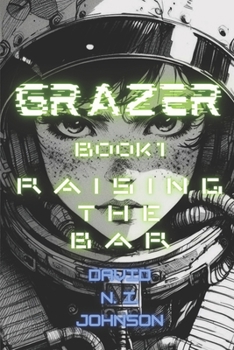 Grazer Book 1: Raising The Bar