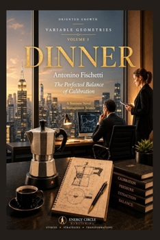 Dinner: The Perfected Balance of Calibration (Variable Geometries Series)