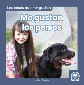 Paperback Me Gustan Los Perros (I Like Dogs) [Spanish] Book