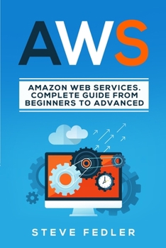 Paperback Aws: Amazon Web Services. A complete guide from beginners to advanced Book