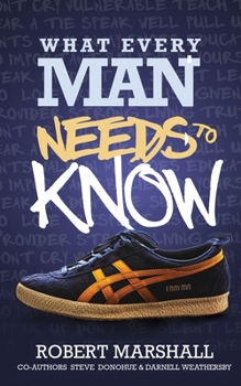 Paperback What Every Man Needs To Know Book