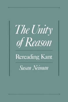 Paperback The Unity of Reason: Rereading Kant Book