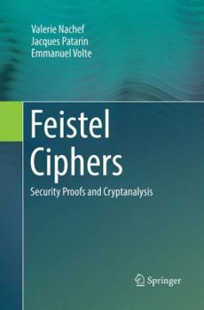 Paperback Feistel Ciphers: Security Proofs and Cryptanalysis Book