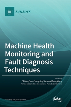 Hardcover Machine Health Monitoring and Fault Diagnosis Techniques Book