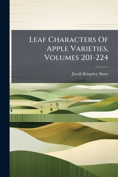 Paperback Leaf Characters Of Apple Varieties, Volumes 201-224 Book