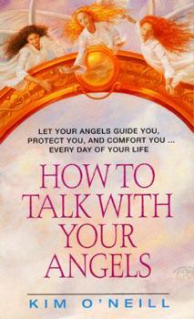 Mass Market Paperback How to Talk with Your Angels Book