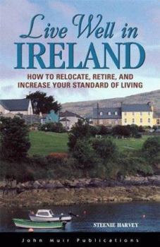 Paperback del-Live Well in Ireland: How to Relocate, Retire, and Increase Your Standard of Living Book
