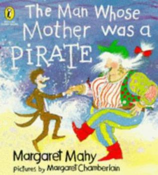 Paperback The Man Whose Mother Was a Pirate Book