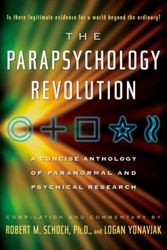Paperback The Parapsychology Revolution: A Concise Anthology of Paranormal and Psychical Research Book