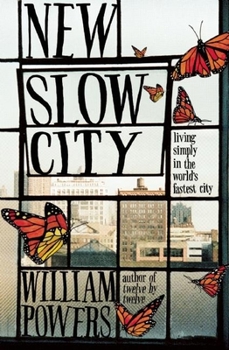 Paperback New Slow City: Living Simply in the World's Fastest City Book