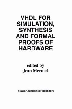Paperback VHDL for Simulation, Synthesis and Formal Proofs of Hardware Book