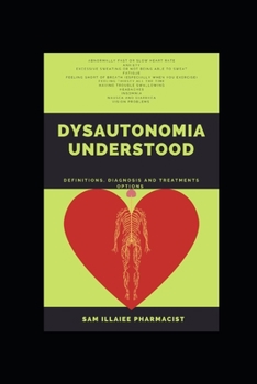Paperback Dysautonomia Understood: definitions, diagnosis and treatments options Book