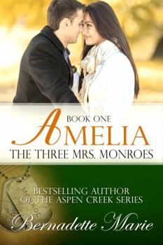 Amelia - Book #1 of the Three Mrs. Monroes