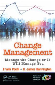 Paperback Change Management: Manage the Change or It Will Manage You Book