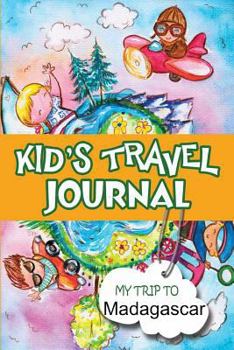 Paperback Kids Travel Journal: My Trip to Madagascar Book