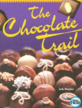 The Chocolate Trail (Nelson Focus)