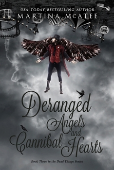 Paperback Deranged Angels and Cannibal Hearts Book