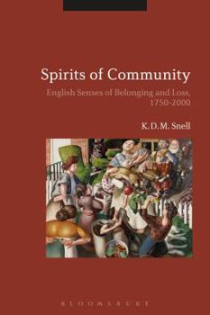 Paperback Spirits of Community: English Senses of Belonging and Loss, 1750-2000 Book