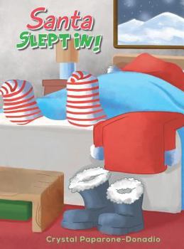 Hardcover Santa Slept In Book