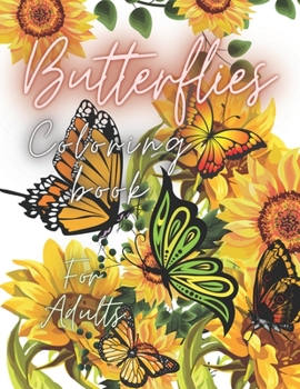 Paperback Butterflies Coloring Book For Adults: Butterfly Stress Relieving Designs Book