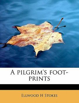 Paperback A Pilgrim's Foot-Prints Book