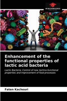 Paperback Enhancement of the functional properties of lactic acid bacteria Book