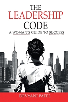 Paperback The Leadership Code: A Woman's Guide to Success Book