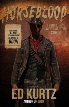 Paperback Horseblood: Frontier and Weird Western Stories Book