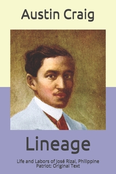 Paperback Lineage: Life and Labors of Jos? Rizal, Philippine Patriot: Original Text Book