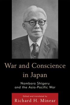 Hardcover War and Conscience in Japan: Nambara Shigeru and the Asia-Pacific War Book