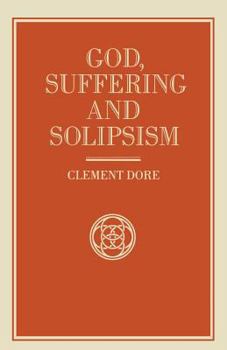 Paperback God, Suffering and Solipsism Book